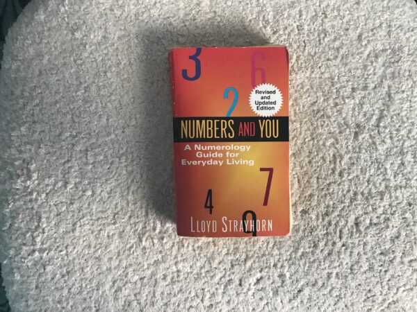 Numbers and You: A Numerology Guide for Everyday Living