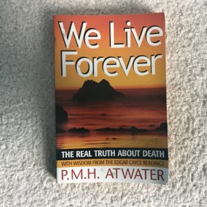 We Live Forever: The Real Truth About Death