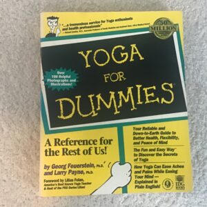 Yoga for Dummies: A Reference for the Rest of Us