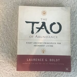 The Tao of Abundance: Eight Ancient Principles for Abundant Living