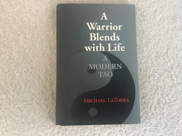 A Warrior Blends with Life: A Modern Tao