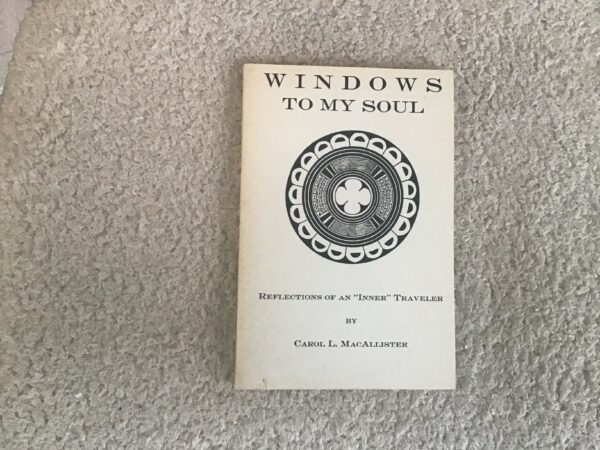 Windows to my Soul: Reflections of an Inner Traveler