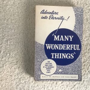 Many Wonderful Things: Adventure Into Eternity