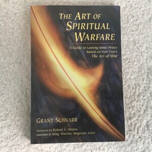 The Art of Spiritual Warfare: A Guide to Lasting Inner Peace Based on Sun Tzu’s The Art of War