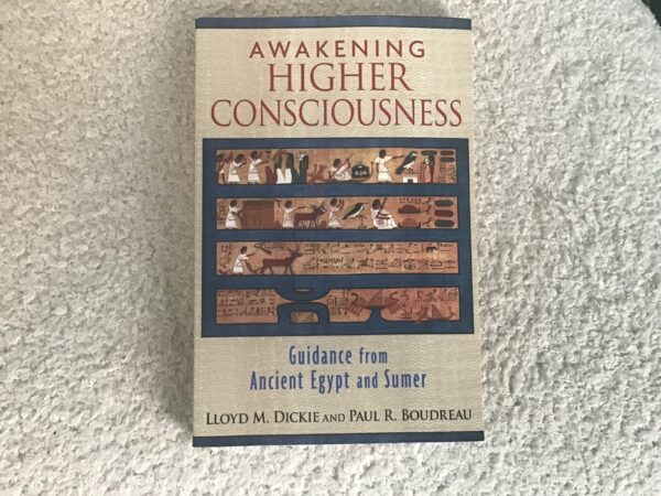 Awakening to a Higher Consciousness: Guidance from Ancient Egypt and Sumer