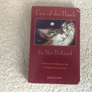 Cry of the Hawk for her Beloved: A Woman’s Journey to Higher Consciousness