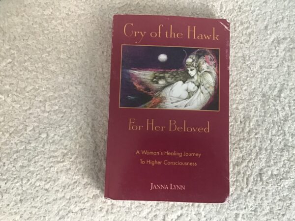 Cry of the Hawk for her Beloved: A Woman’s Journey to Higher Consciousness