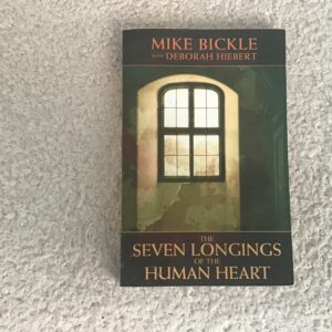 The Seven Longings of the Human Heart