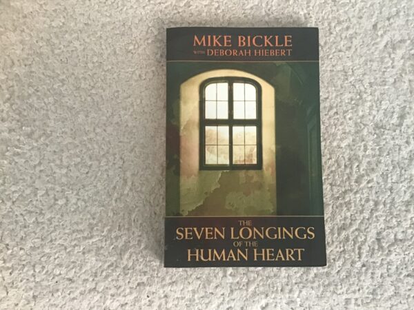 The Seven Longings of the Human Heart
