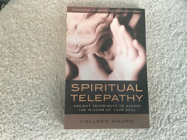 Spiritual Telepathy: Ancient Techniques to Access the Wisdom of Your Soul