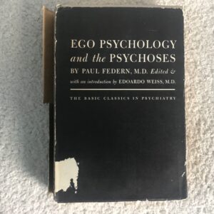Ego Psychology and the Psychoses