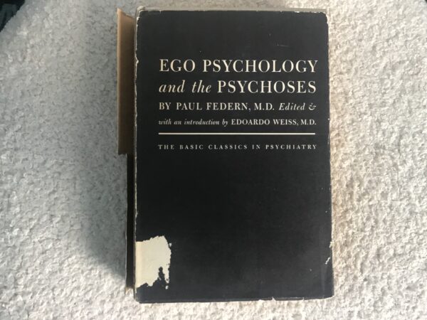 Ego Psychology and the Psychoses