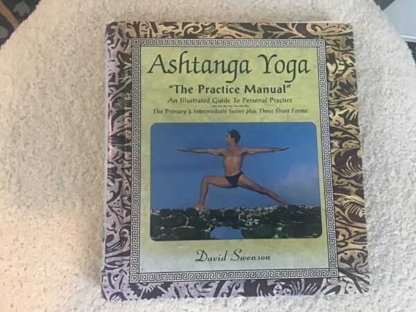 Ashtanga Yoga: The Practical Manual