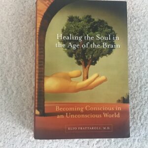 Healing the Soul in the Age of the Brain